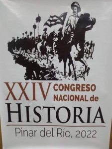 Inicia XXIV Congreso Nacional de Historia Pinar del Río 2022